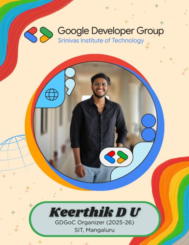 Keerthik D U as the Google Developer Groups on Campus (GDGoC) Organizer